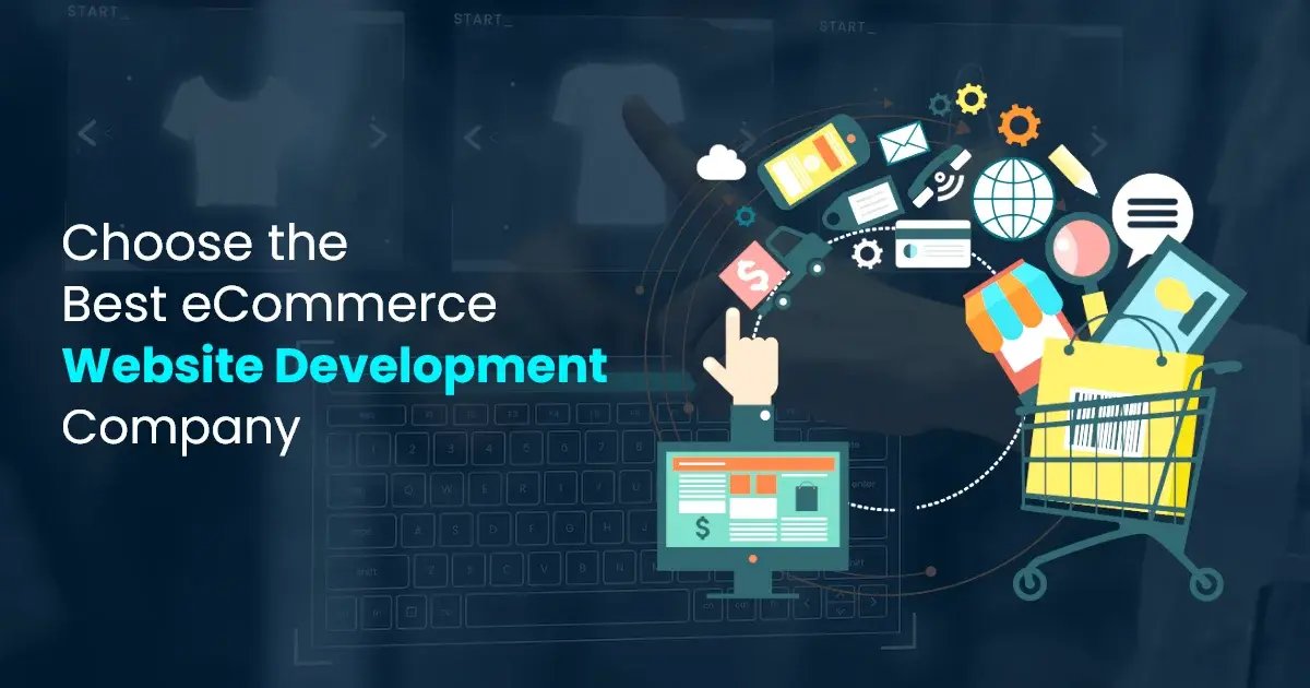 Choose the best eCommerce Website Development Company