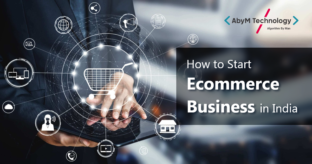 How To Start Ecommerce Business In India