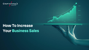 How to Increase Your Business Sales
