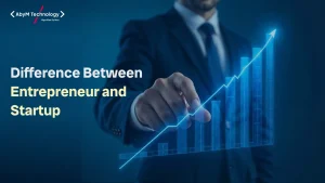 Difference Between Entrepreneur and Startup