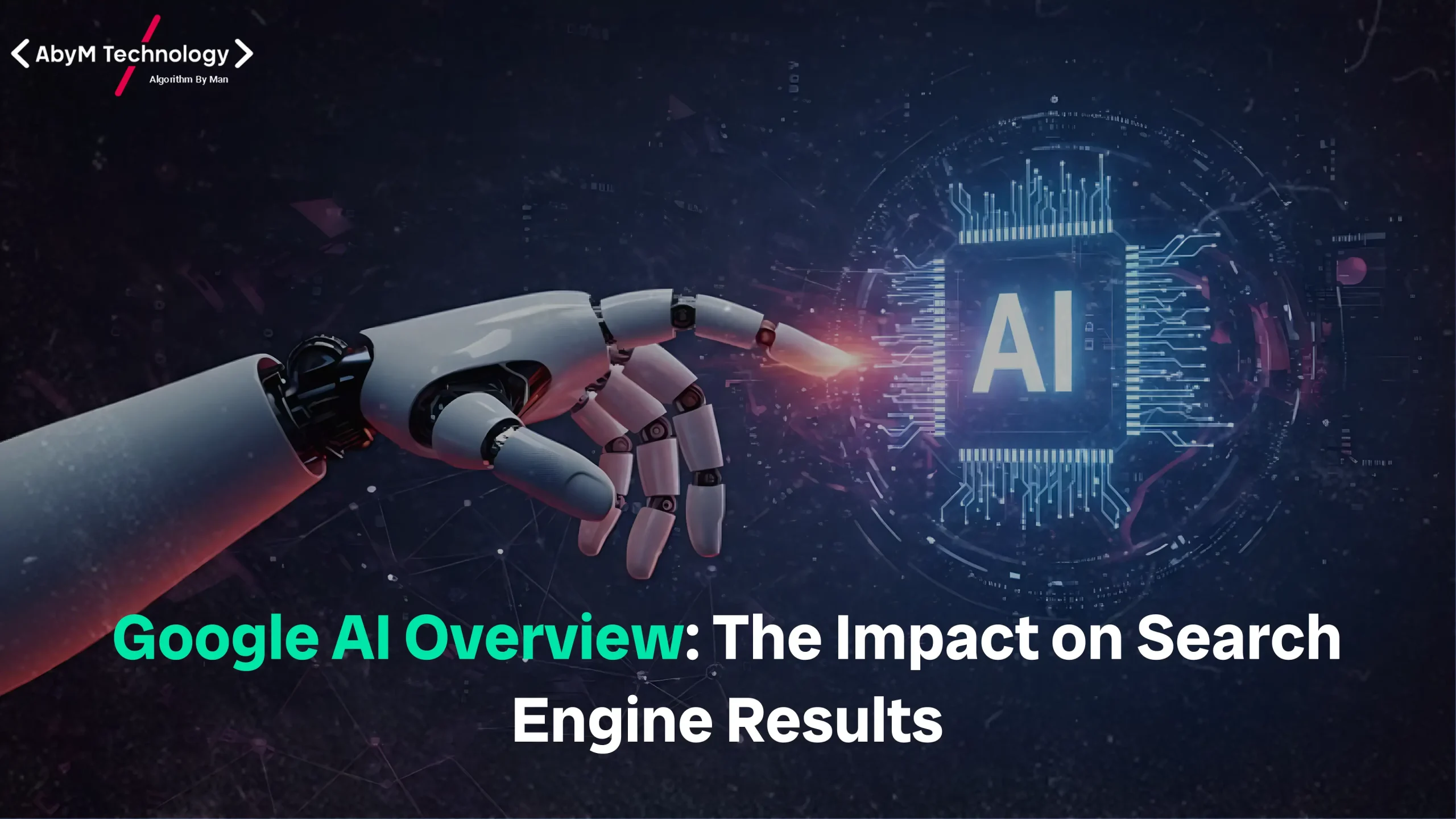 Google AI Overview: The Impact on Search Engine Results