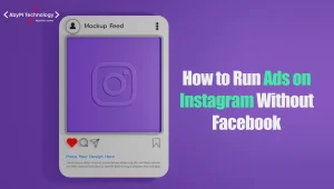 How to Run Ads on Instagram Without Facebook
