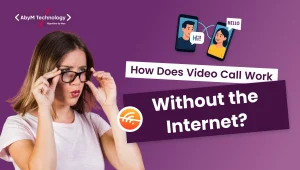 How Does Video Call Work Without the Internet?