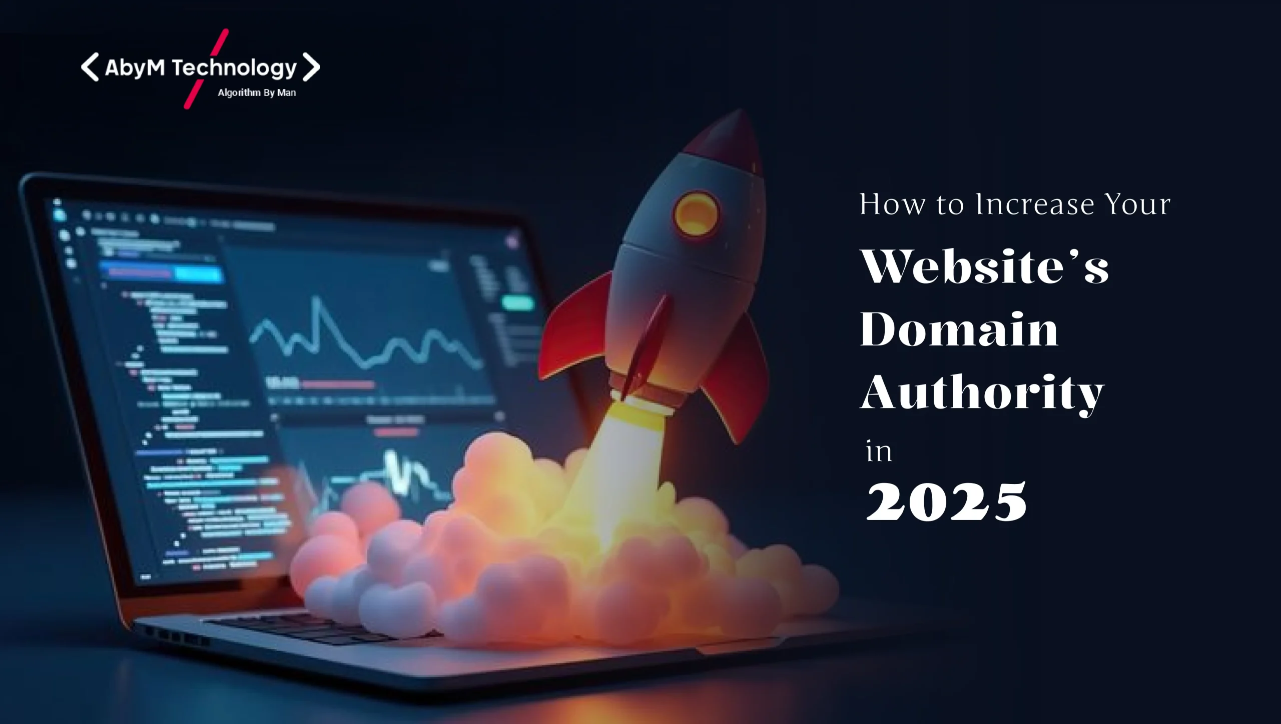 How to Increase Your Website’s Domain Authority in 2025: Proven Strategies That Actually Work